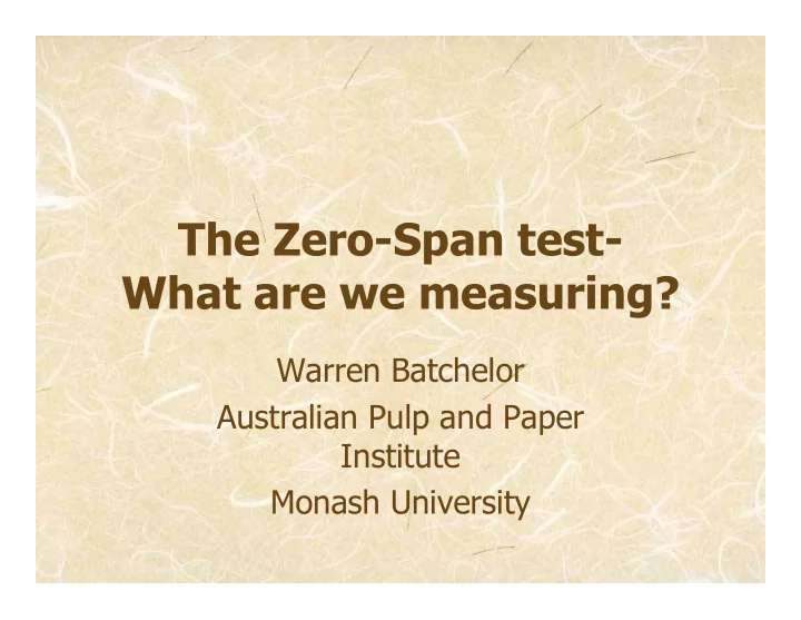 the zero span test what are we measuring