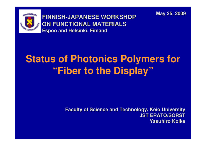 status of photonics polymers for fiber to the display