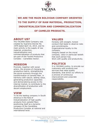 ABOUT US?  VALUES  The YACANA State Company was  Honesty with straight, honest  created by Supreme