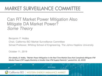 Can RT Market Power Mitigation Also  Mitigate DA Market Power?  Some Theory  Benjamin F. Hobbs