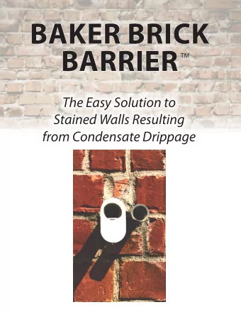 BAKER BRICK  BAKER BRICK  BARRIER  BARRIER  BAKER BRICK  BARRIER  The Easy Solution to  Stained