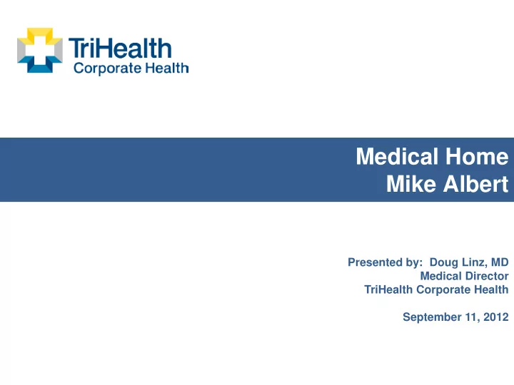 medical home mike albert
