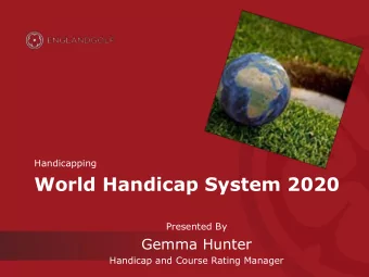 MAIN HEAD  World Handicap System 2020  FOR DOCUMENT  Presented By  Gemma Hunter  Handicap and