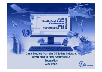 Case S  Studies f  from t  m the  he O  Oil &amp;  l &amp; Ga  Gas Ind  Industry:  y:  Do  Down ho