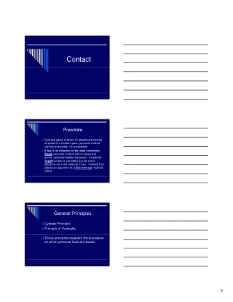 Contact  Preamble  During a game in which 10 players are moving  at speed in a limited space,