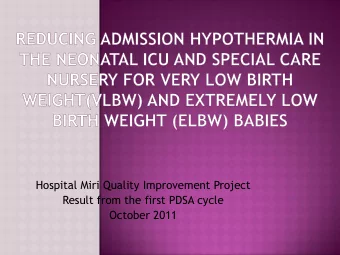 Hospital Miri Quality Improvement Project  Result from the first PDSA cycle  October 2011