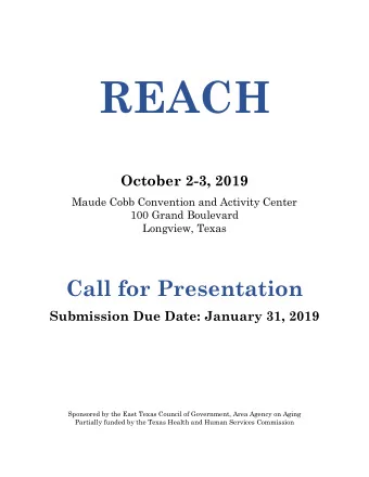 REACH  October 2-3, 2019  Maude Cobb Convention and Activity Center  100 Grand Boulevard  Longview,