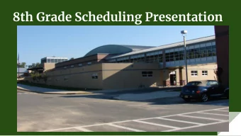 8th Grade Scheduling Presentation  1 - 412  WELCOME  TO  2017 - 2354  CHURCHILL JUNIOR HIGH