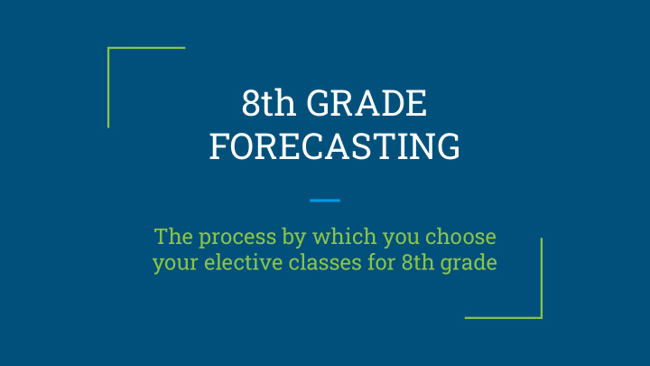 8th grade forecasting