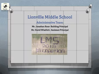 Lio  ionvil  ille  le Mi  Midd  ddle  le Sc  School  Admin  inis  istra  trati  tive  ve Team:  Mr.