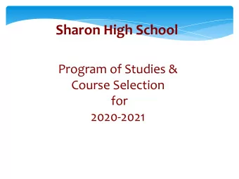 Sharon High School  Program of Studies &amp;  Course Selection  for  2020-2021  High School