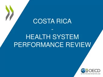 -  HEALTH SYSTEM  PERFORMANCE REVIEW An outlier in the region   Long-standing committment to