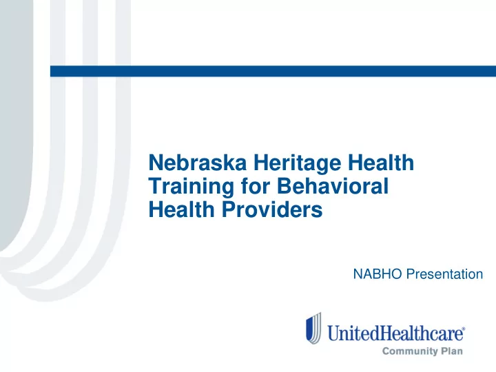 nebraska heritage health training for behavioral health