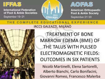 TREATMENT OF BONE  MARROW EDEMA (BME) OF  THE TALUS WITH PULSED  ELECTROMAGNETIC FIELDS:  OUTCOMES
