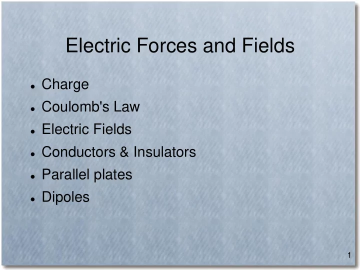 electric forces and fields