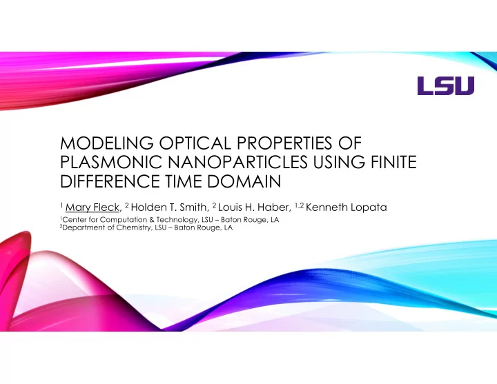 modeling optical properties of plasmonic nanoparticles