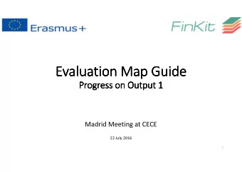 Evaluation Map Guide  Evaluation Map Guide  Evaluation Map Guide  Evaluation Map Guide  Progress on
