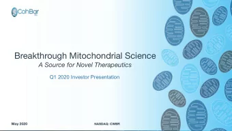 Breakthrough Mitochondrial Science  A Source for Novel Therapeutics  Q1 2020 Investor Presentation