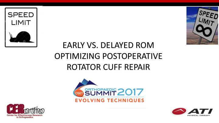 early vs delayed rom optimizing postoperative rotator