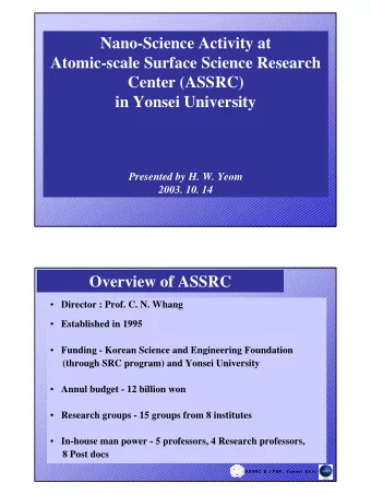 Nano-Science Activity at  Atomic-scale Surface Science Research  Center (ASSRC)  in Yonsei