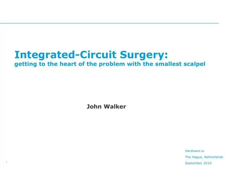 integrated circuit surgery