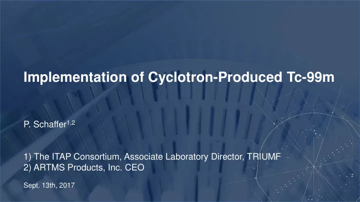 implementation of cyclotron produced tc 99m