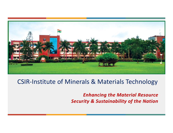 csir institute of minerals amp materials technology