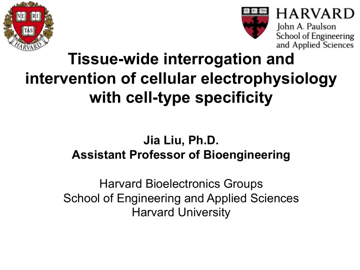 tissue wide interrogation and intervention of cellular