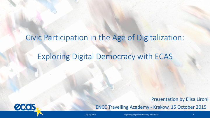 exploring digital democracy with ecas