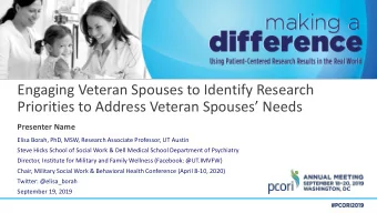 Engaging Veteran Spouses to Identify Research  Priorities to Address Veteran Spouses Needs