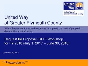 United Way  of Greater Plymouth County We unite people, ideas and resources to improve the lives