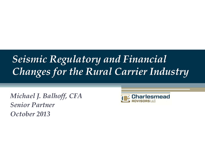 changes for the rural carrier industry