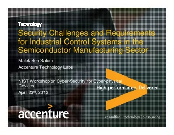Security Challenges and Requirements  for Industrial Control Systems in the  Semiconductor