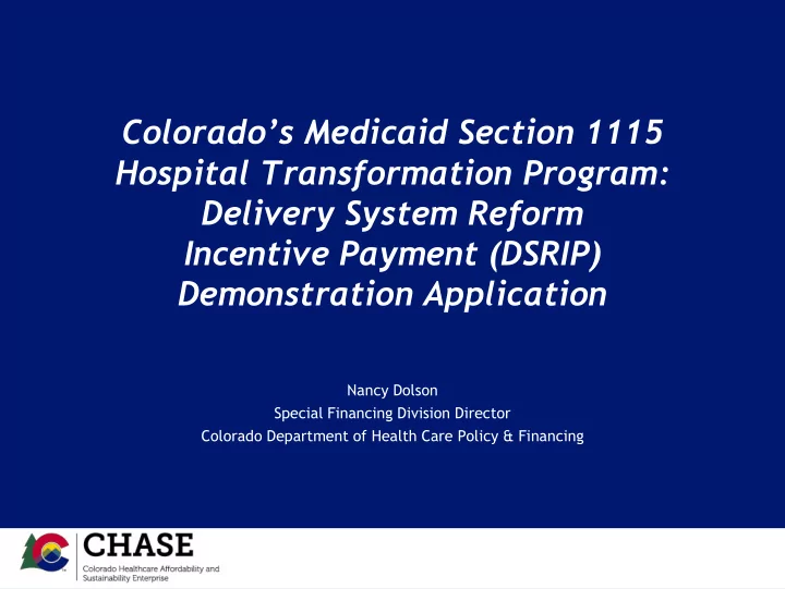 colorado s medicaid section 1115 hospital transformation