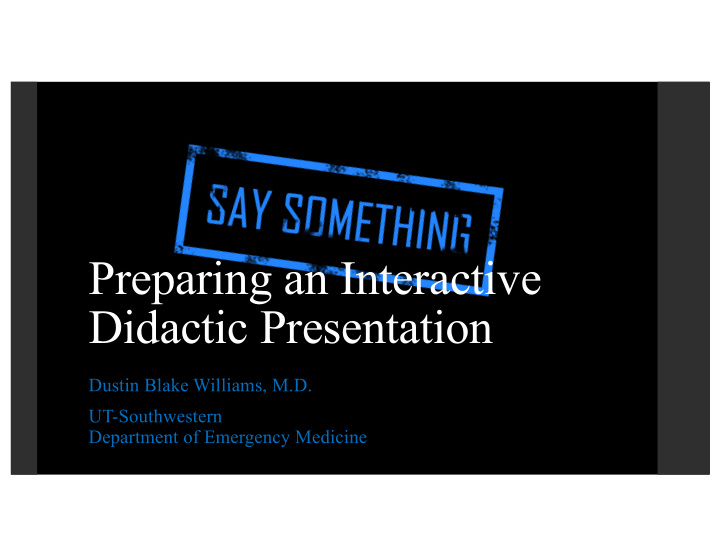 preparing an interactive didactic presentation