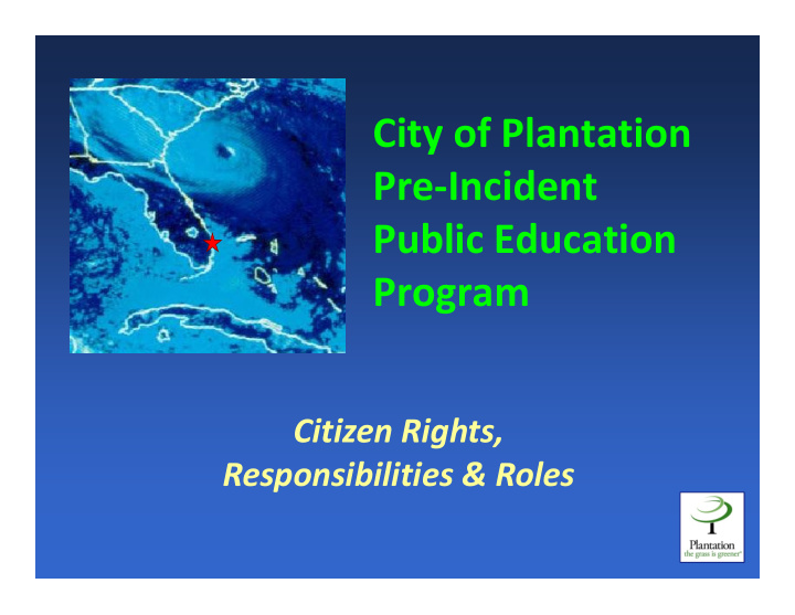 city of plantation pre incident public education program
