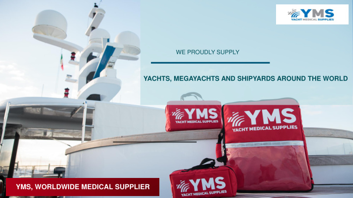 yms worldwide medical supplier our mission