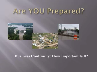 Business Continuity: How Important Is It?  Please turn on your computer speakers to listen  to