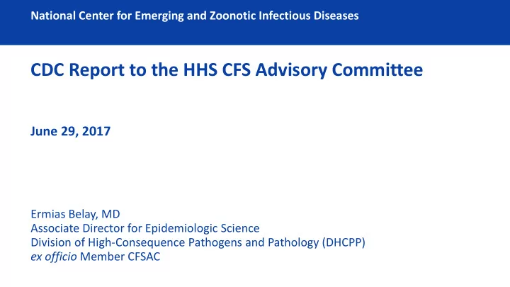cdc report to the hhs cfs advisory committee