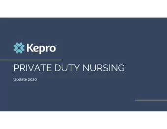 PRIVATE DUTY NURSING  Update 2020  Private Duty Nursing Overview  1.  Chapter 532 Policy Update  2.