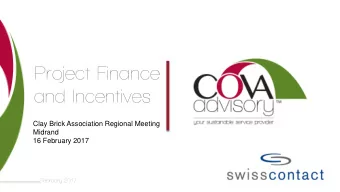 and Incentives  Clay Brick Association Regional Meeting  Midrand  16 February 2017  1  February