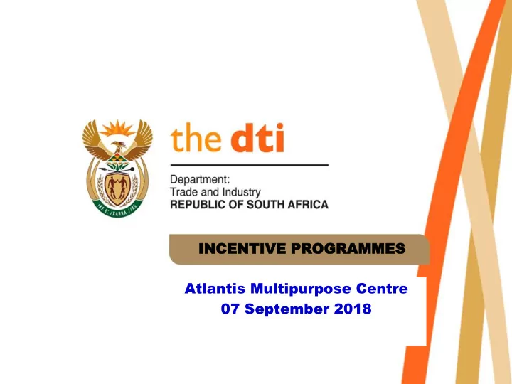incent incentiv ive e programm programmes es atlantis