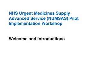 Welcome and introductions  London Region NUMSAS workshop 9 th March 2017  Liz Wize  Director of