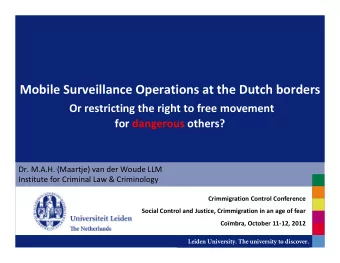 Mobile Surveillance Operations at the Dutch borders  Or restricting the right to free movement  for