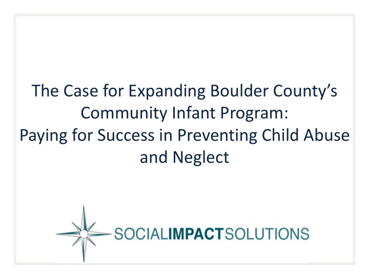 the case for expanding boulder county s community infant