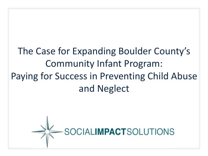 the case for expanding boulder county s community infant