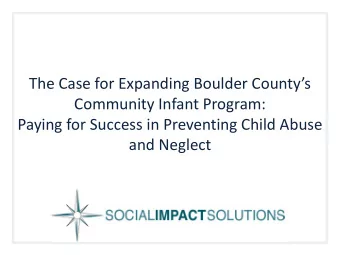 The Case for Expanding Boulder Countys  Community Infant Program:  Paying for Success in