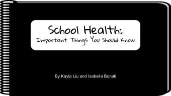 School Health:  Important Things You Should Know  By Kayla Liu and Isabella Bonati  Back Health and
