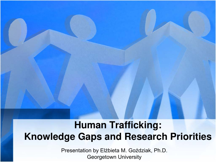 human trafficking knowledge gaps and research priorities