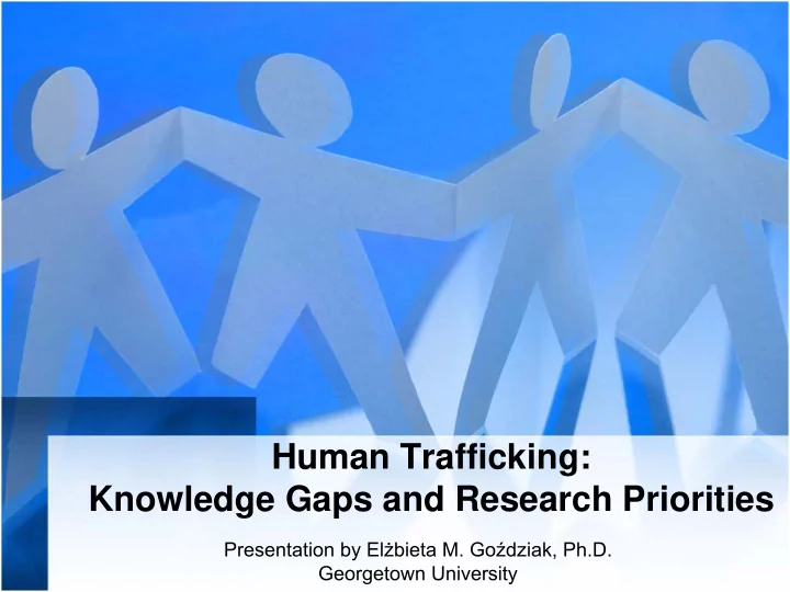 human trafficking knowledge gaps and research priorities